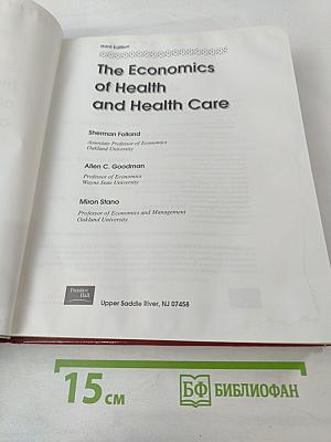 The Economics of Health and Health Care, Third Edition