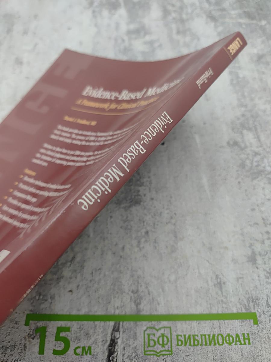 Evidence-Based Medicine: A Framework for Clinical Practice