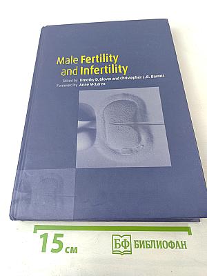 Male Fertility and Infertility