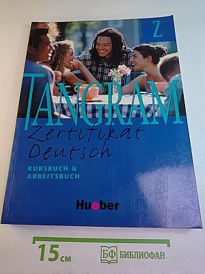 Tangram Z Zertifikat Deutsch Kursbuch & Arbeitsbuch