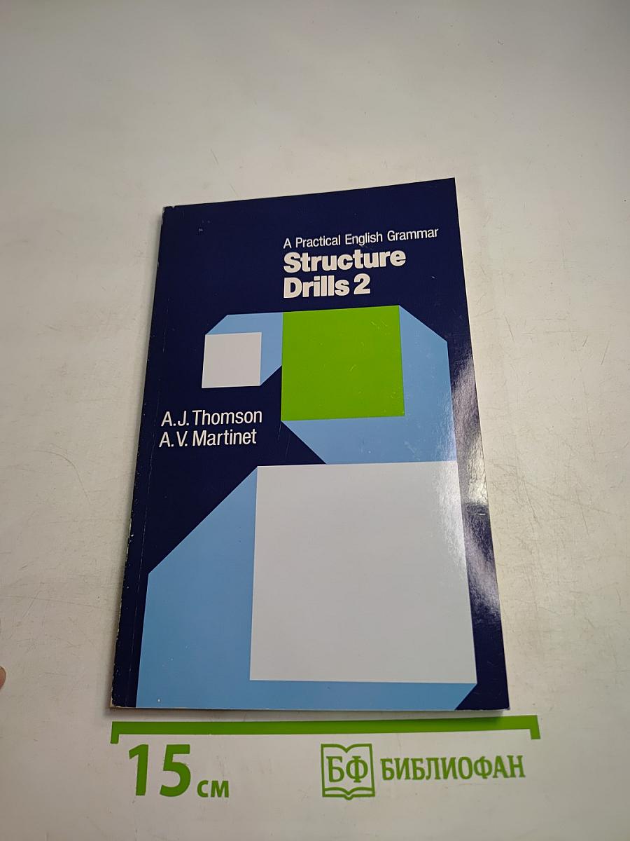A Practical English Grammar Structure Drills 2