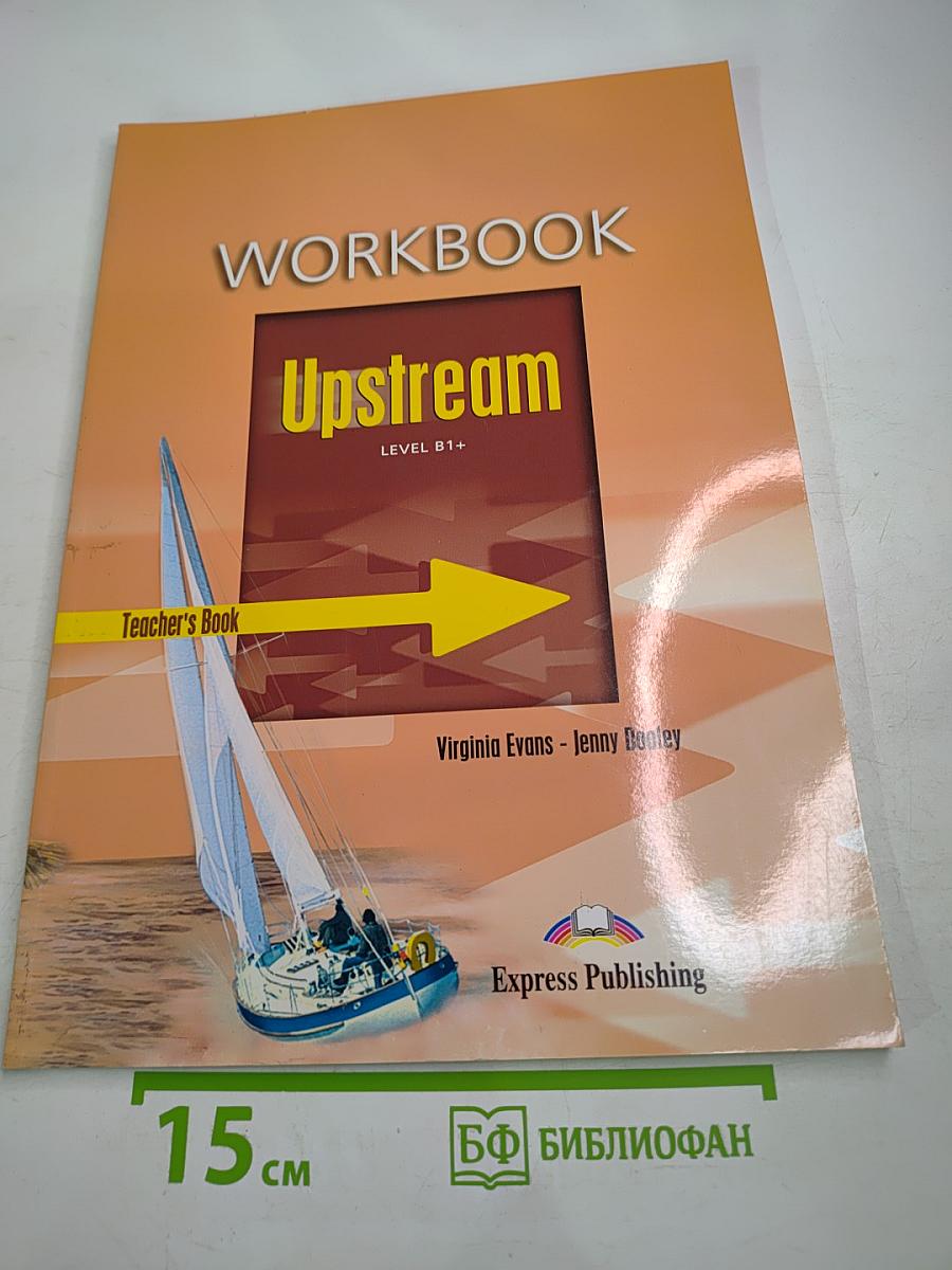 Workbook Upstream Level B1+ Teacher's Book