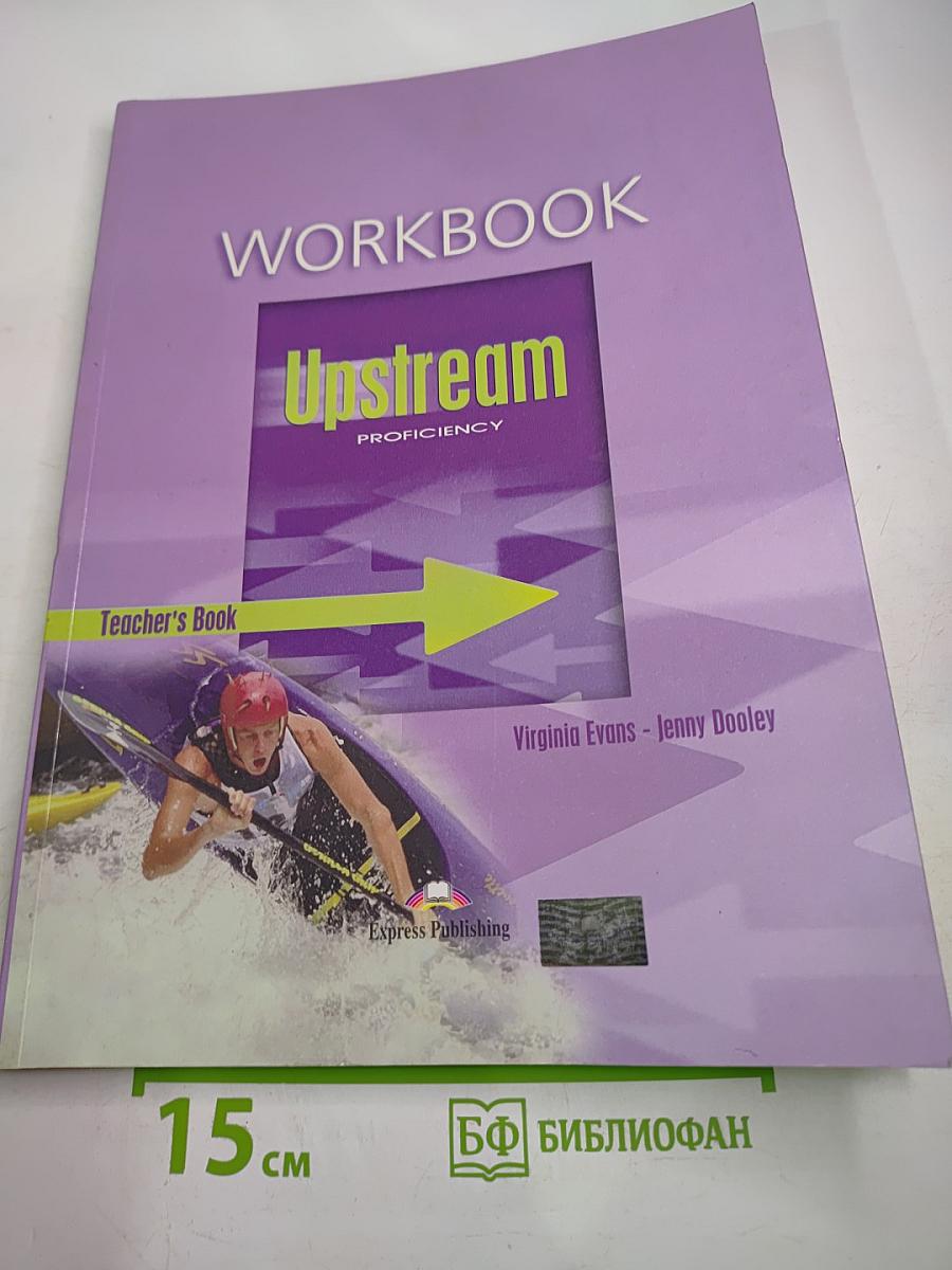 Upstream Proficiency Workbook Teacher's Book