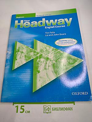 New Headway English Course Workbook with key Beginner