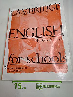Cambridge English for schools Workbook Three