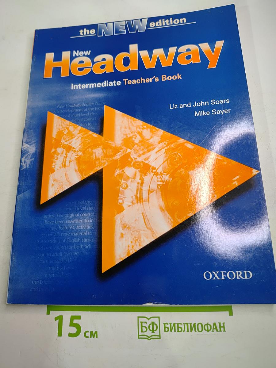 New Headway Intermediate Teacher's Book the NEW edition