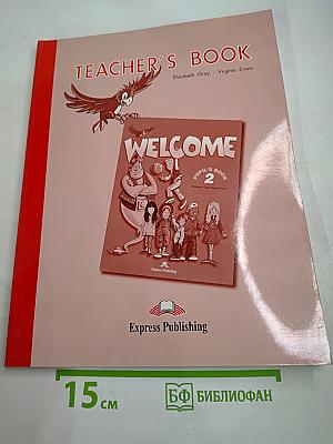 Welcome 2 Teacher's Book