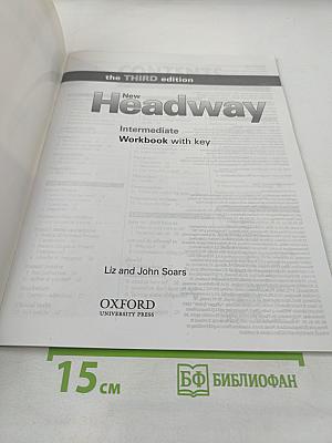 New Headway Intermediate Workbook with key, the THIRD edition