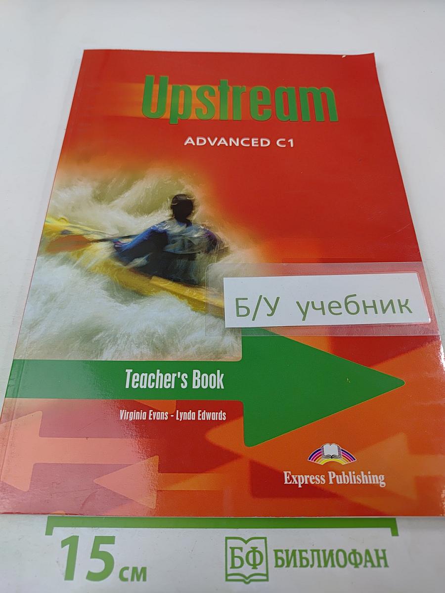 Upstream Advanced C1 Teacher's Book