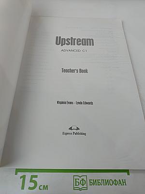 Upstream Advanced C1 Teacher's Book