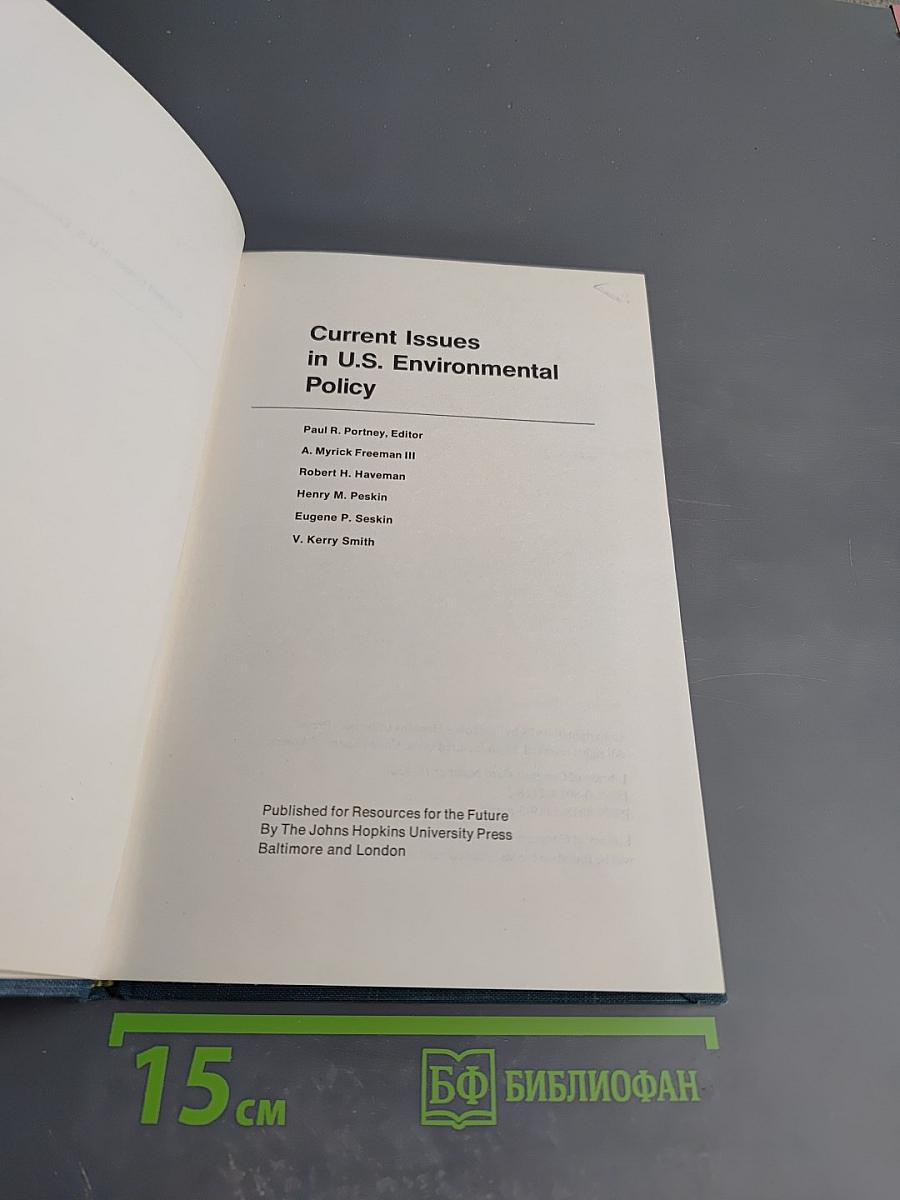 Current Issues in U.S. Environmental Policy