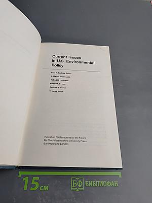 Current Issues in U.S. Environmental Policy