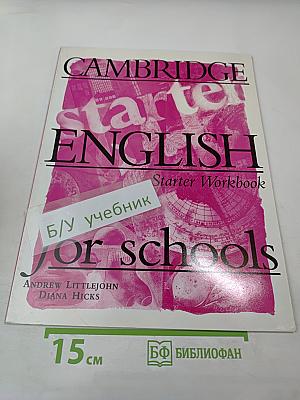 Cambridge English for Schools Starter Workbook