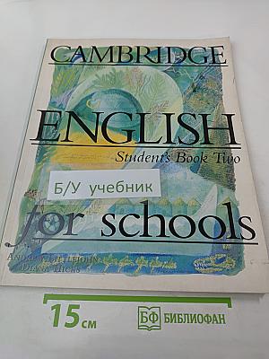 Cambridge English for Schools Student's Book Two