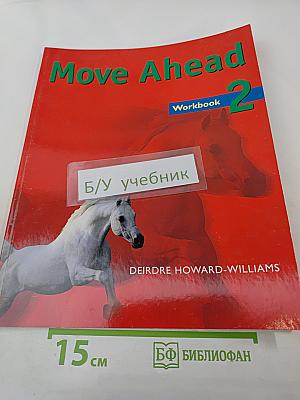 Move Ahead Workbook 2