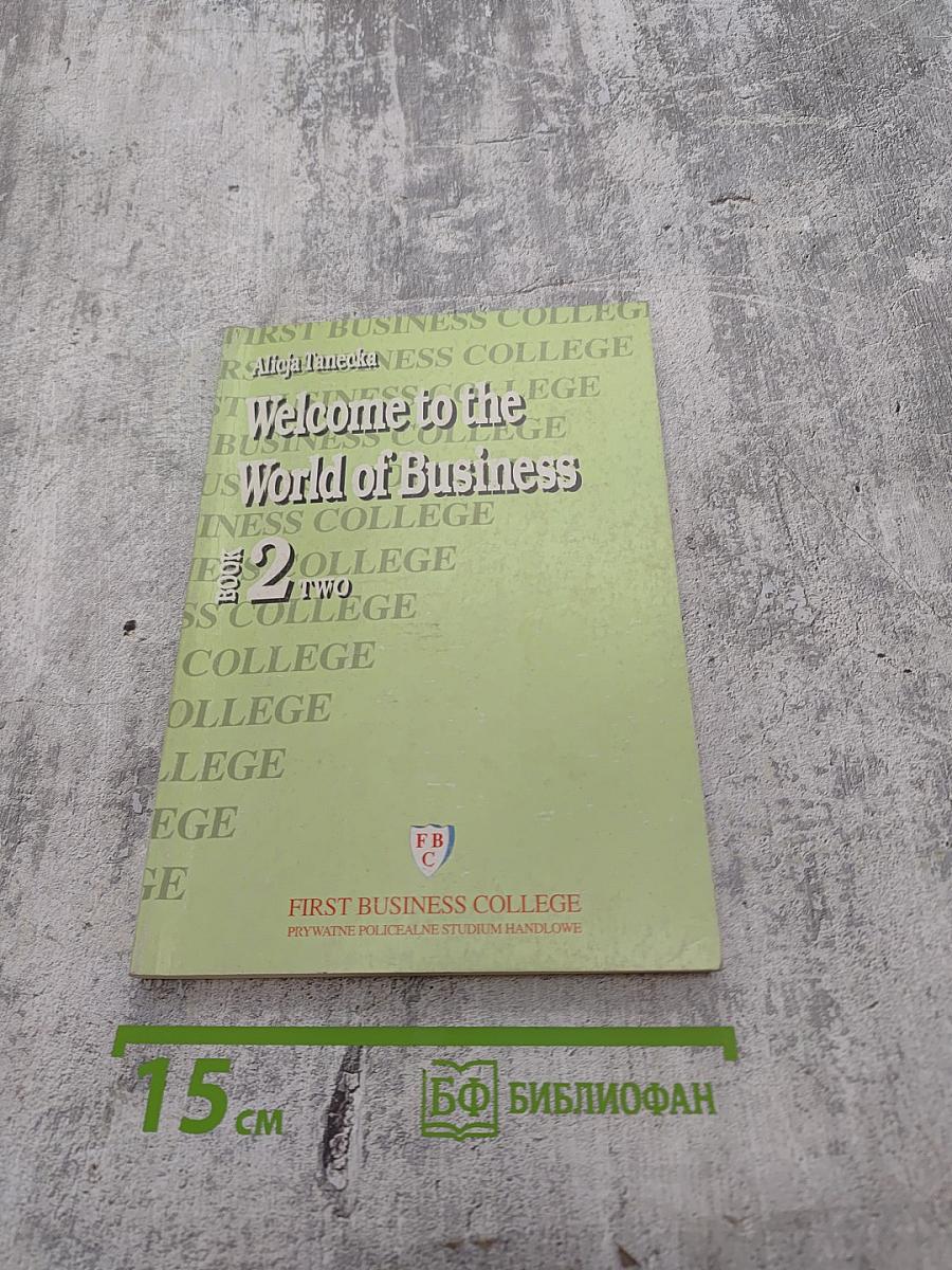 Welcome to the World of Business Book Two