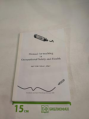 Manual for teaching in Occupational Safety and Health