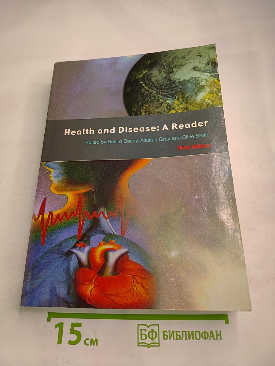 Health and Disease: A Reader. Third Edition