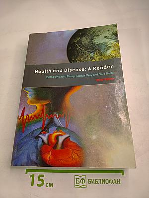 Health and Disease: A Reader. Third Edition