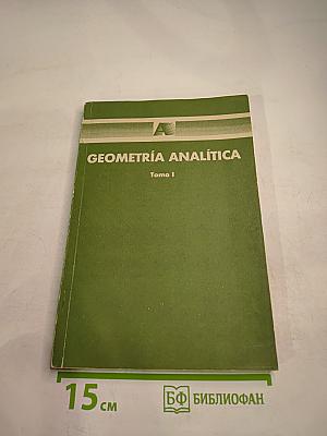 Geometría analítica tomo i