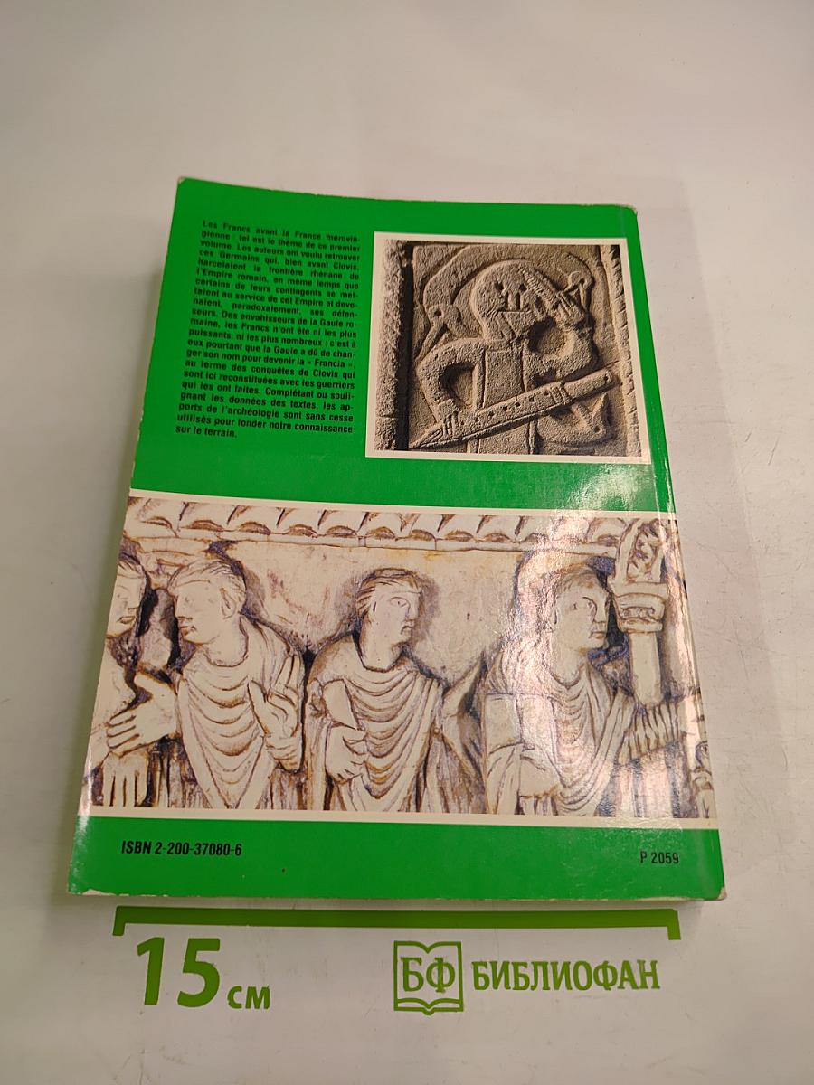 Les francs a la conquête de la gaule. tome 1