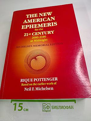 The new american ephemeris for the 21st century 2000-2100 at midnight michelsen memorial edition