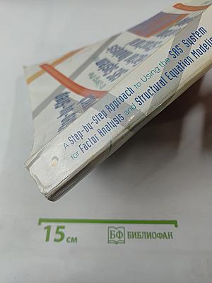 A Step-by-Step Approach to Using the SAS System for Factor Analysis and Structural Equation Modeling