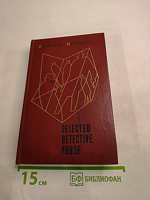 Selected Detective Prose