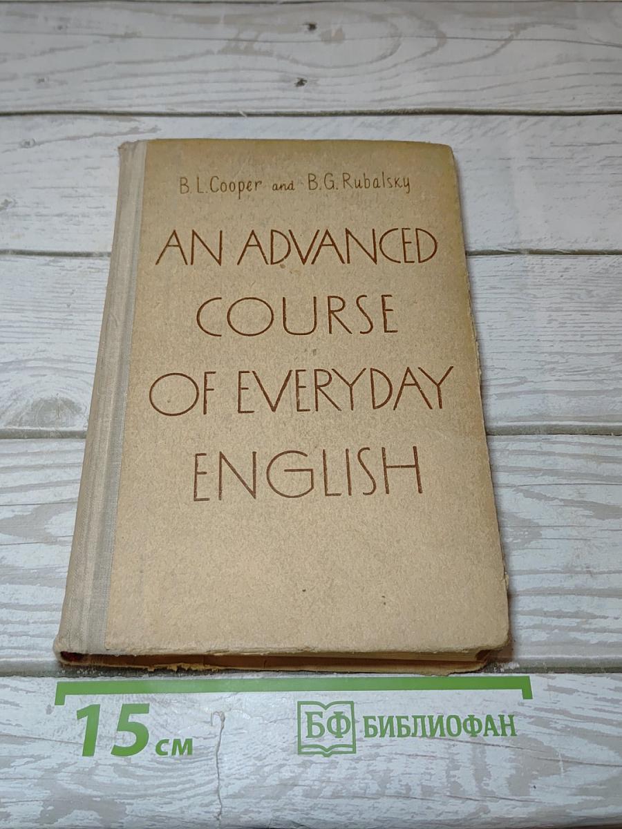 An advanced course of everyday english