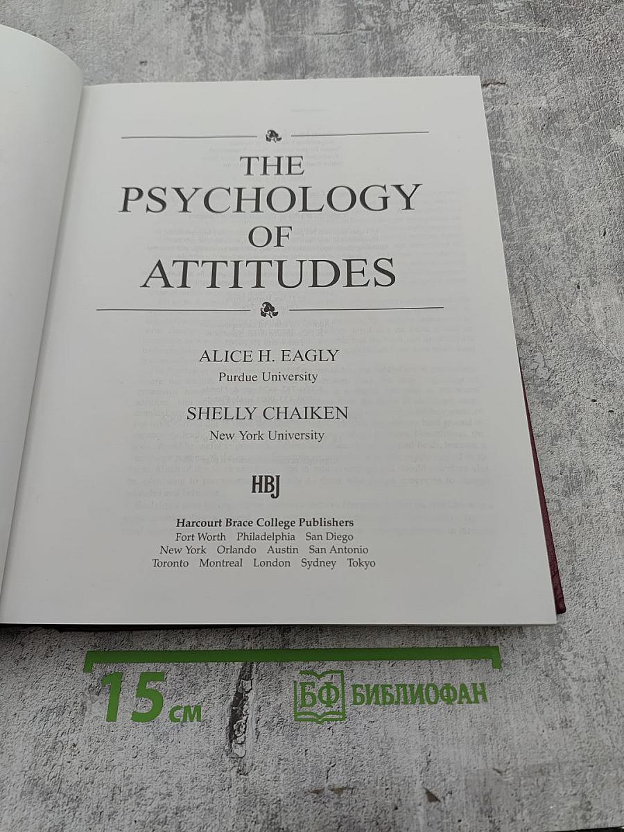 The Psychology of Attitudes