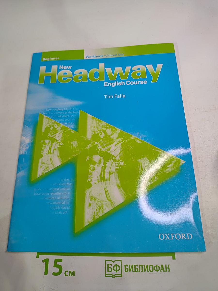 New Headway English Course Beginner Workbook without key