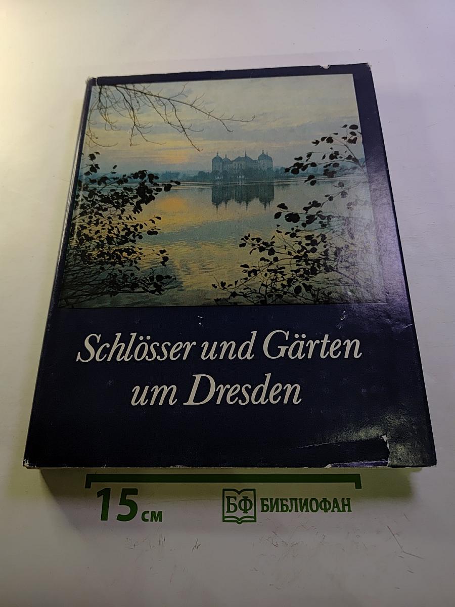 Schlösser und Gärten um Dresden