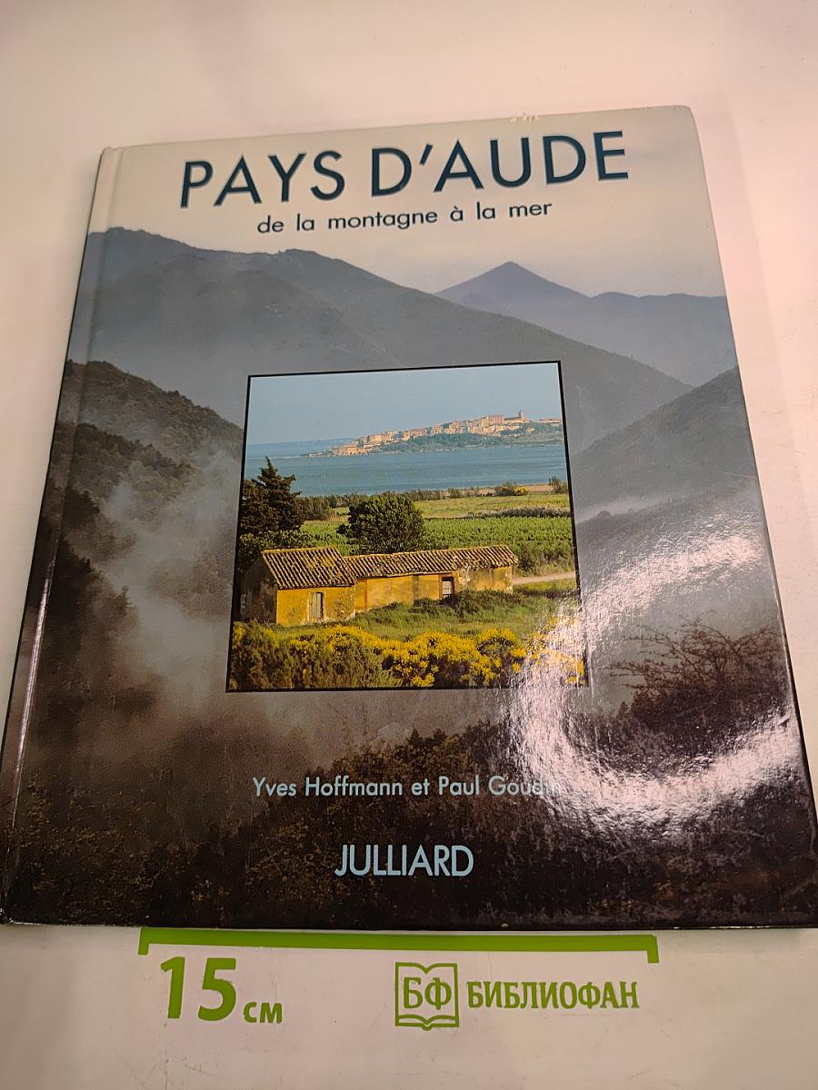 PAYS D'AUDE de la montagne à la mer