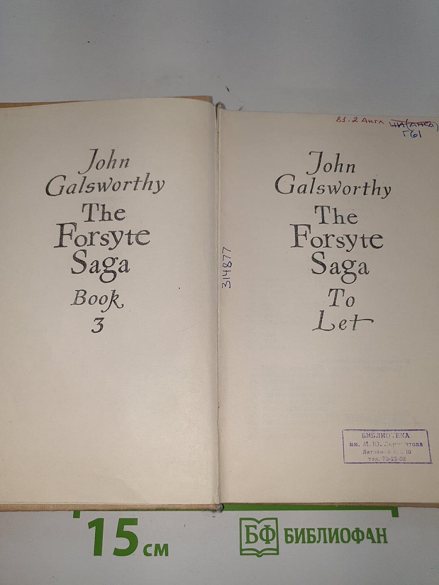 The Forsyte Saga: To Let (Book Three)