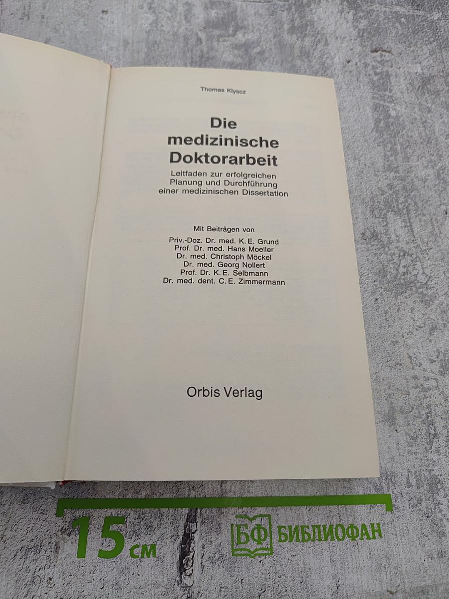 Die medizinische Doktorarbeit