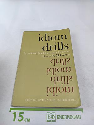 Idiom Drills for students of english as a second language