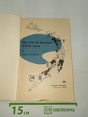 The Call of the Wild. White Fang