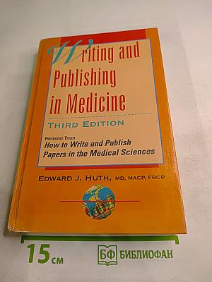 Writing and Publishing in Medicine, Third Edition