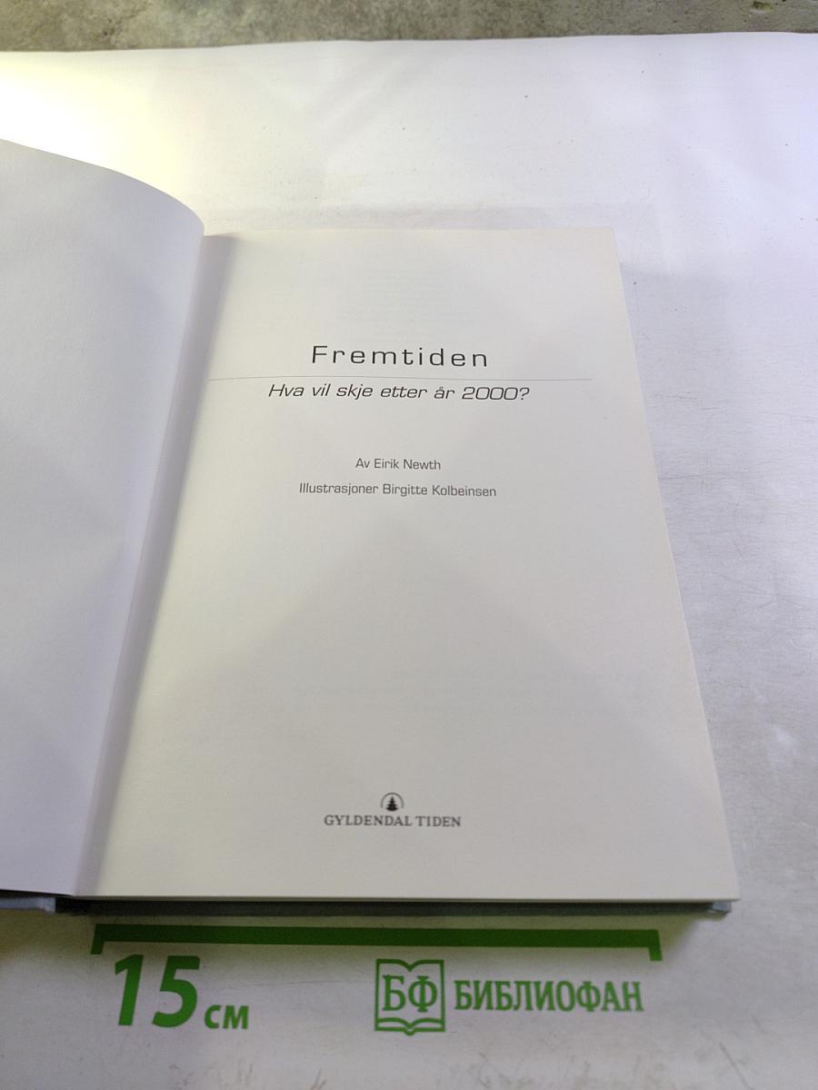 Fremtiden: Hva vil skje etter år 2000?