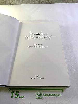 Fremtiden: Hva vil skje etter år 2000?