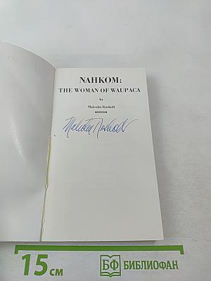 Nahkom: the woman of waupaca