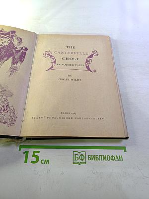 The Canterville Ghost and Other Tales