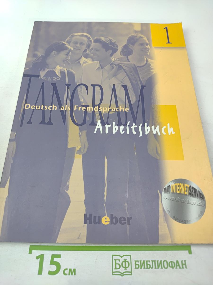 TANGRAM 1 Deutsch als Fremdsprache Arbeitsbuch