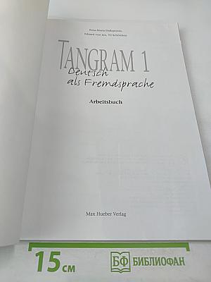 TANGRAM 1 Deutsch als Fremdsprache Arbeitsbuch