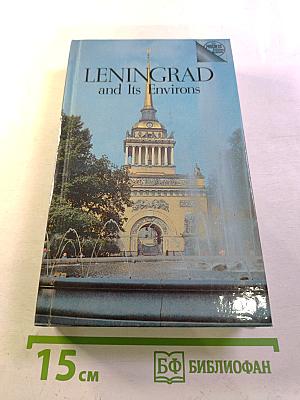 Leningrad and Its Environs. A Guide