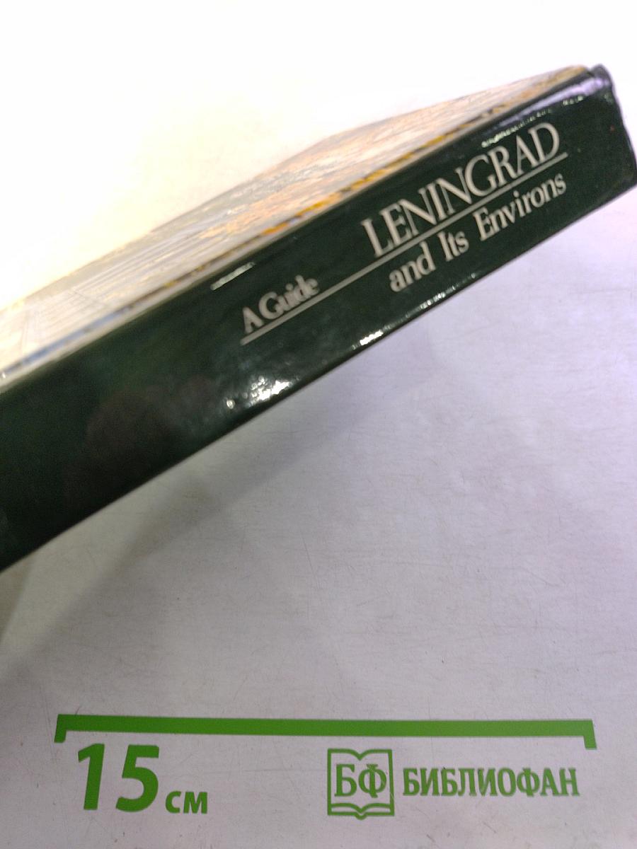 Leningrad and Its Environs. A Guide