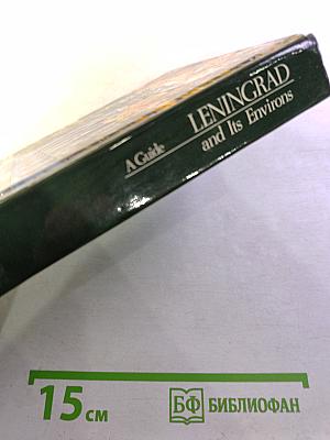 Leningrad and Its Environs. A Guide