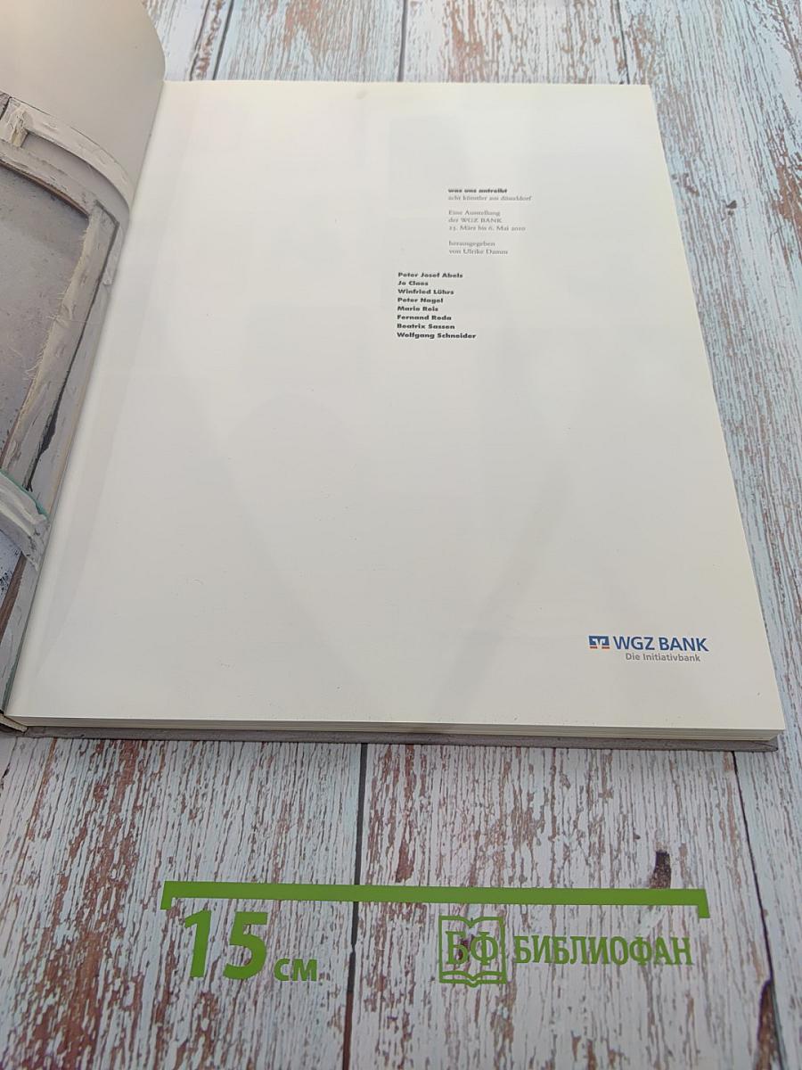 was uns antreibt acht künstler aus düsseldorf in der wgz bank