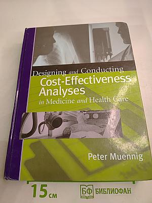 Designing and Conducting Cost-Effectiveness Analyses in Medicine and Health Care