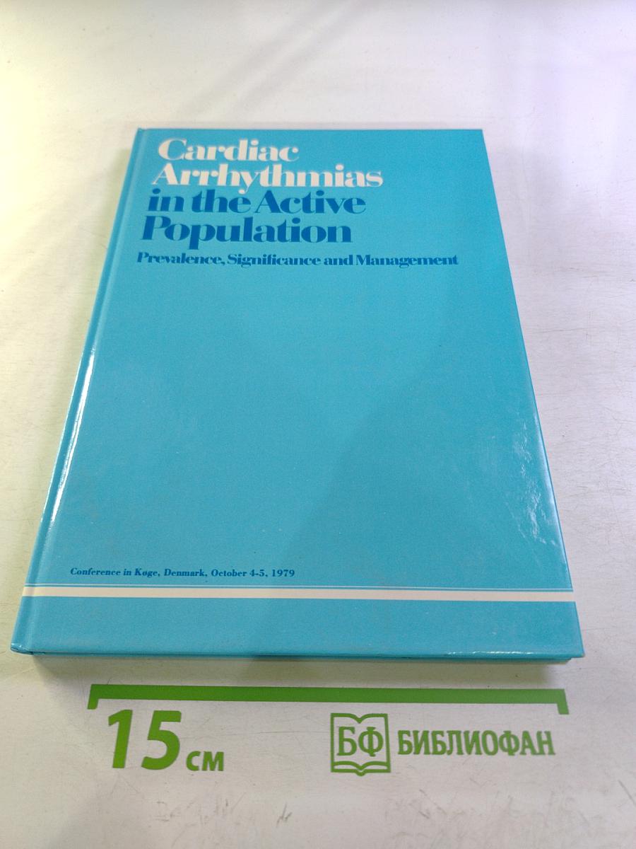 Cardiac Arrhythmias in the Active Population: Prevalence, Significance and Management